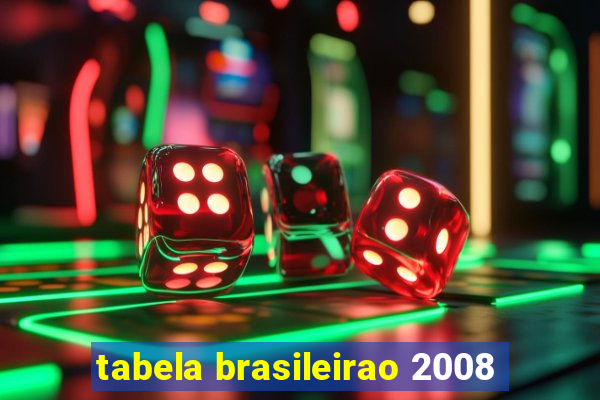 tabela brasileirao 2008