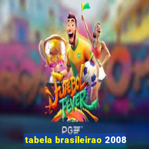 tabela brasileirao 2008