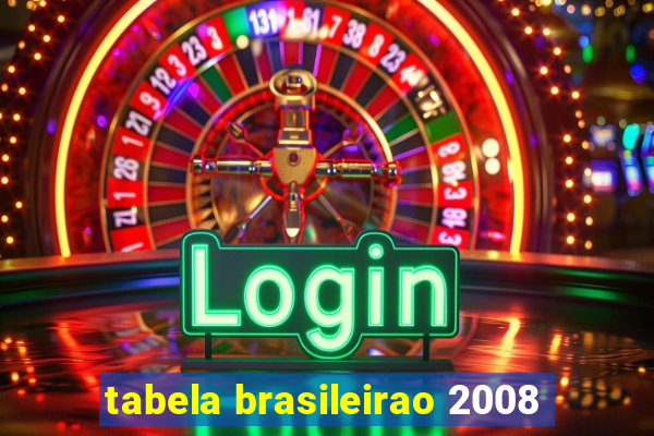 tabela brasileirao 2008