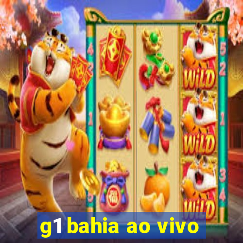 g1 bahia ao vivo