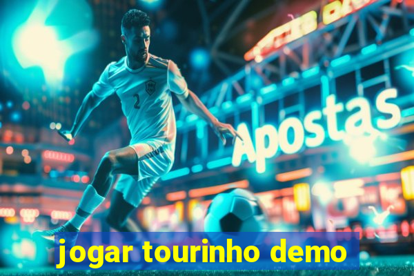 jogar tourinho demo