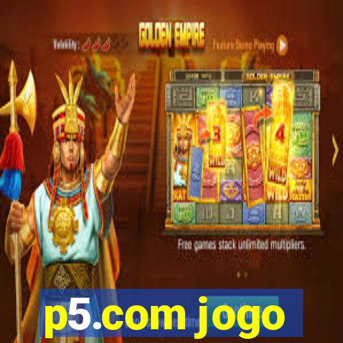 p5.com jogo