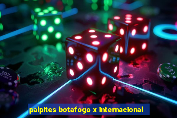 palpites botafogo x internacional