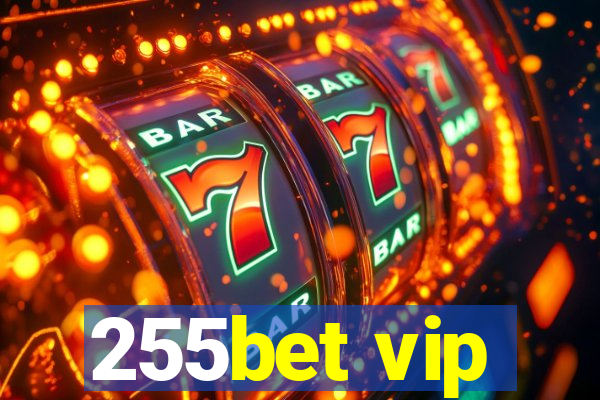 255bet vip