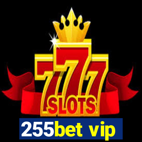 255bet vip