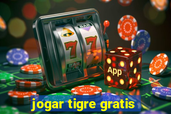 jogar tigre gratis