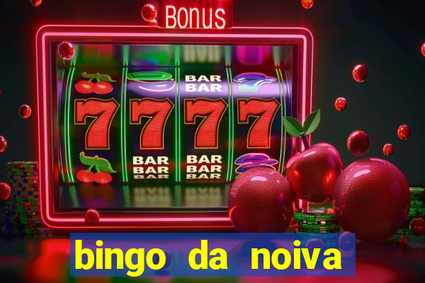 bingo da noiva para imprimir