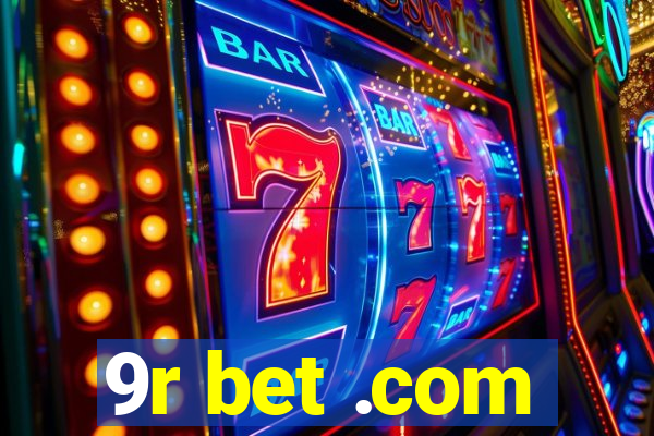 9r bet .com