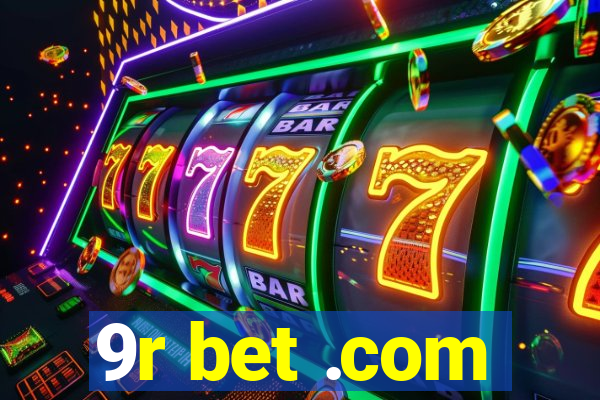 9r bet .com