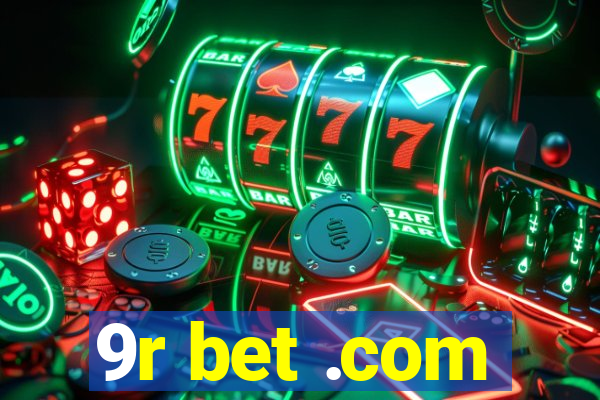 9r bet .com