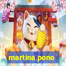 martina pono