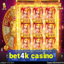 bet4k casino