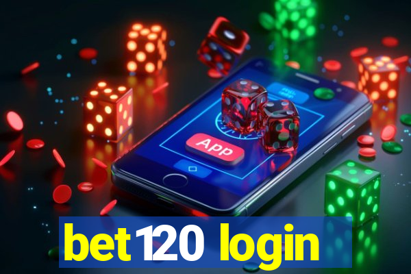 bet120 login