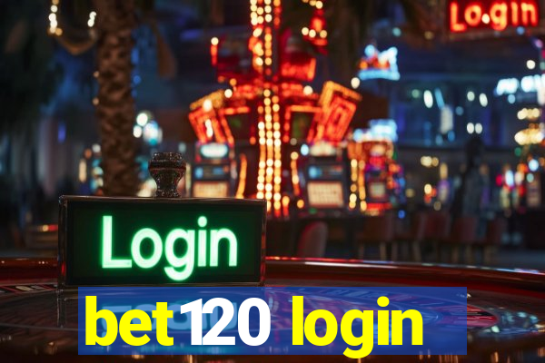 bet120 login