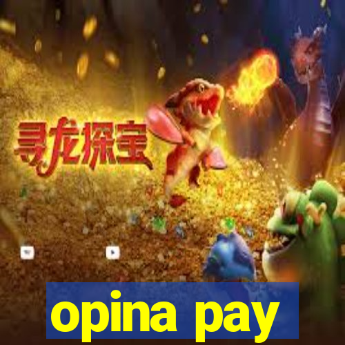 opina pay