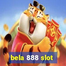 bela 888 slot