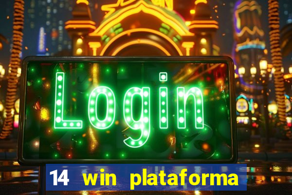 14 win plataforma de jogos