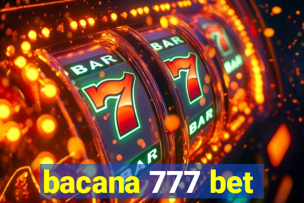 bacana 777 bet