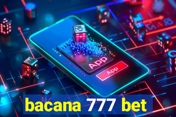 bacana 777 bet