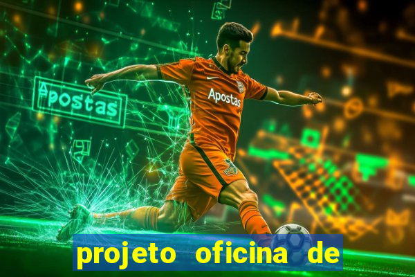 projeto oficina de jogos educativos