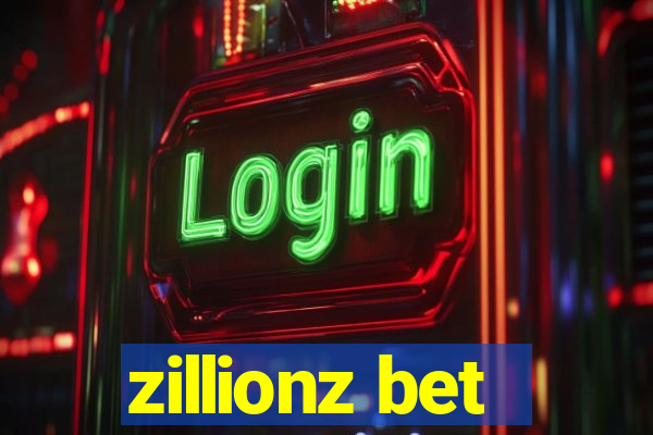 zillionz bet