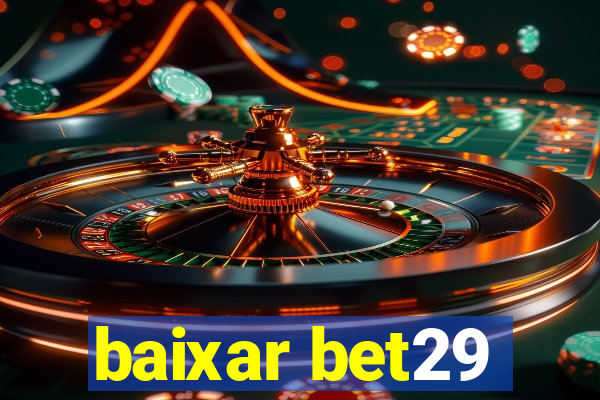 baixar bet29