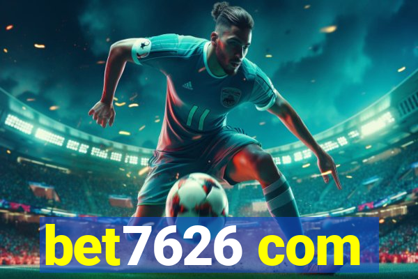 bet7626 com