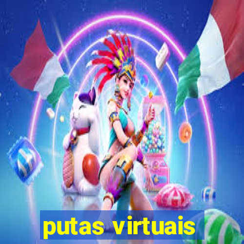 putas virtuais