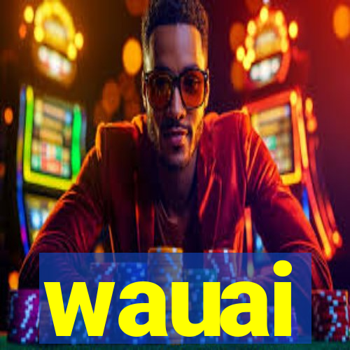 wauai