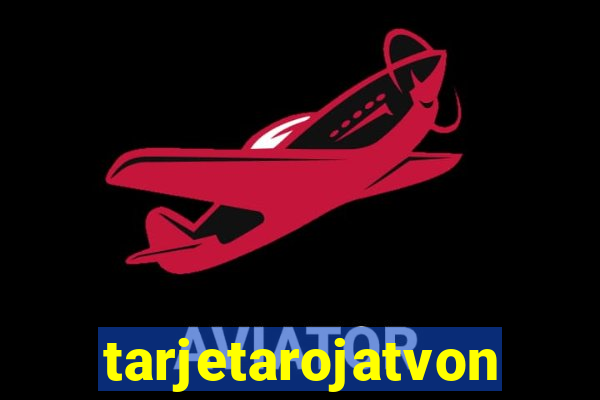 tarjetarojatvonline