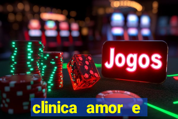 clinica amor e saude pirituba