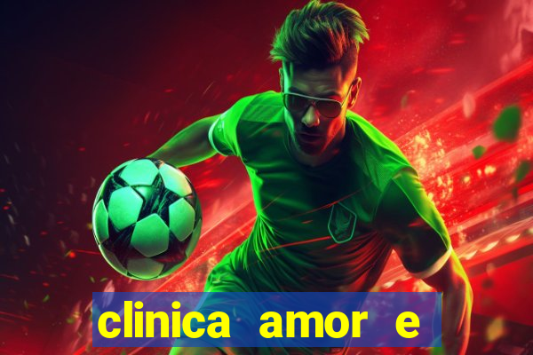 clinica amor e saude pirituba