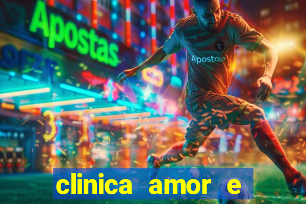 clinica amor e saude pirituba