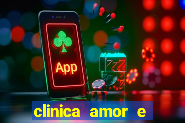 clinica amor e saude pirituba