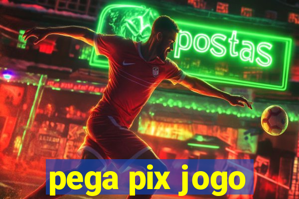 pega pix jogo