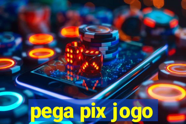 pega pix jogo