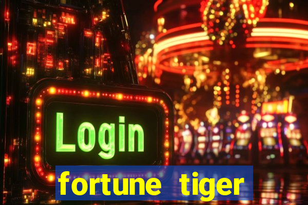 fortune tiger gratis teste