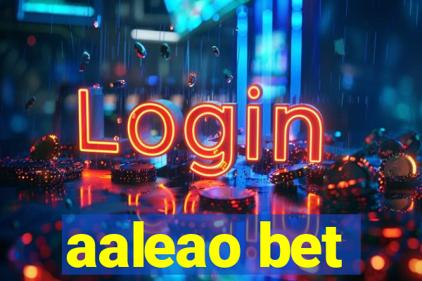 aaleao bet