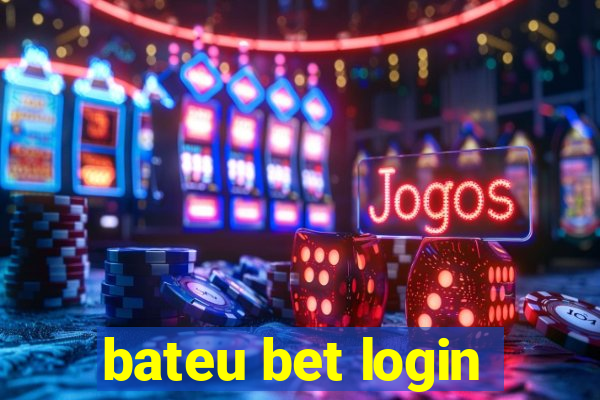 bateu bet login