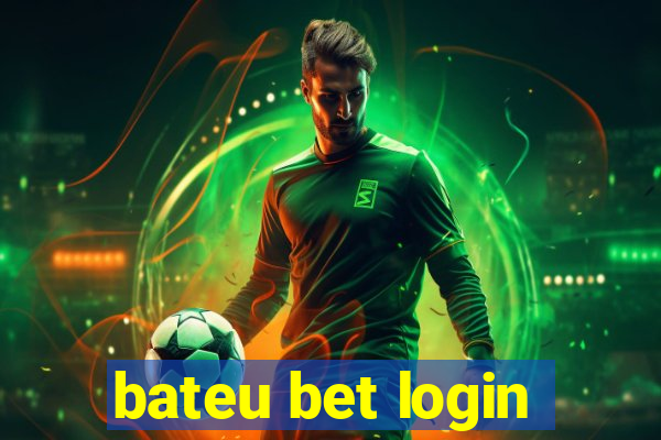 bateu bet login