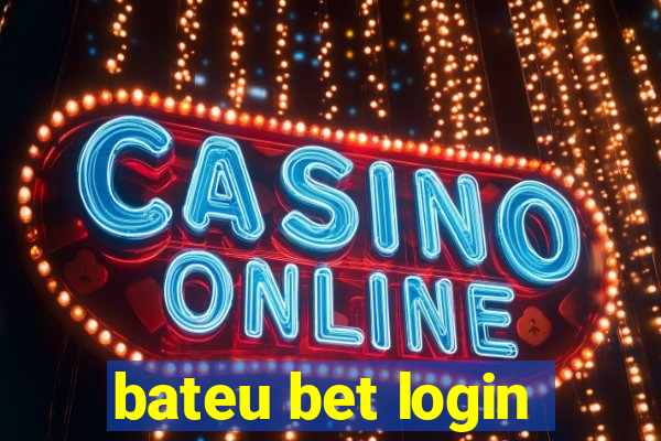 bateu bet login