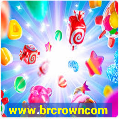 www.brcrowncom