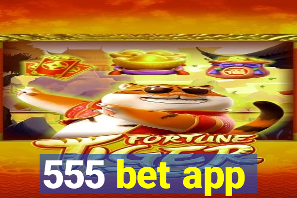 555 bet app