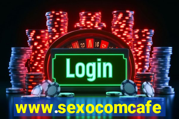 www.sexocomcafe.com.br