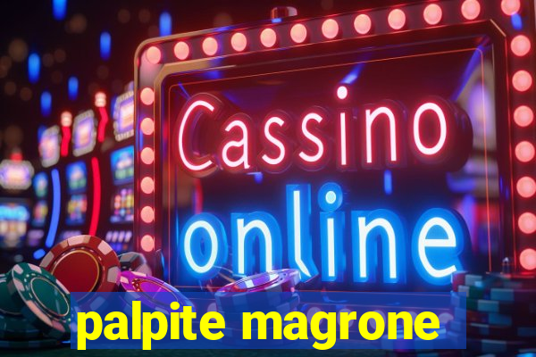 palpite magrone