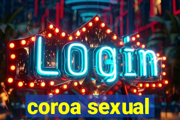 coroa sexual