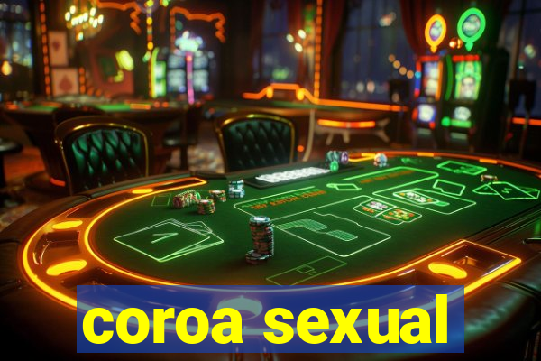 coroa sexual