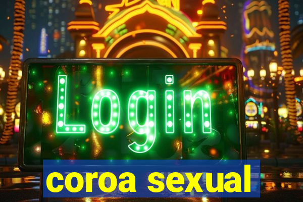 coroa sexual