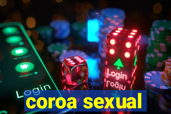 coroa sexual