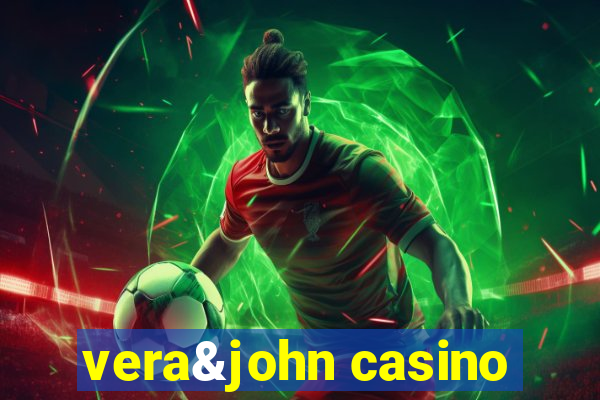 vera&john casino